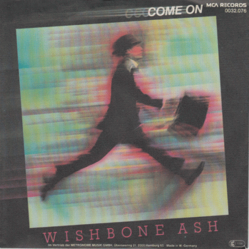 Wishbone Ash : Come On